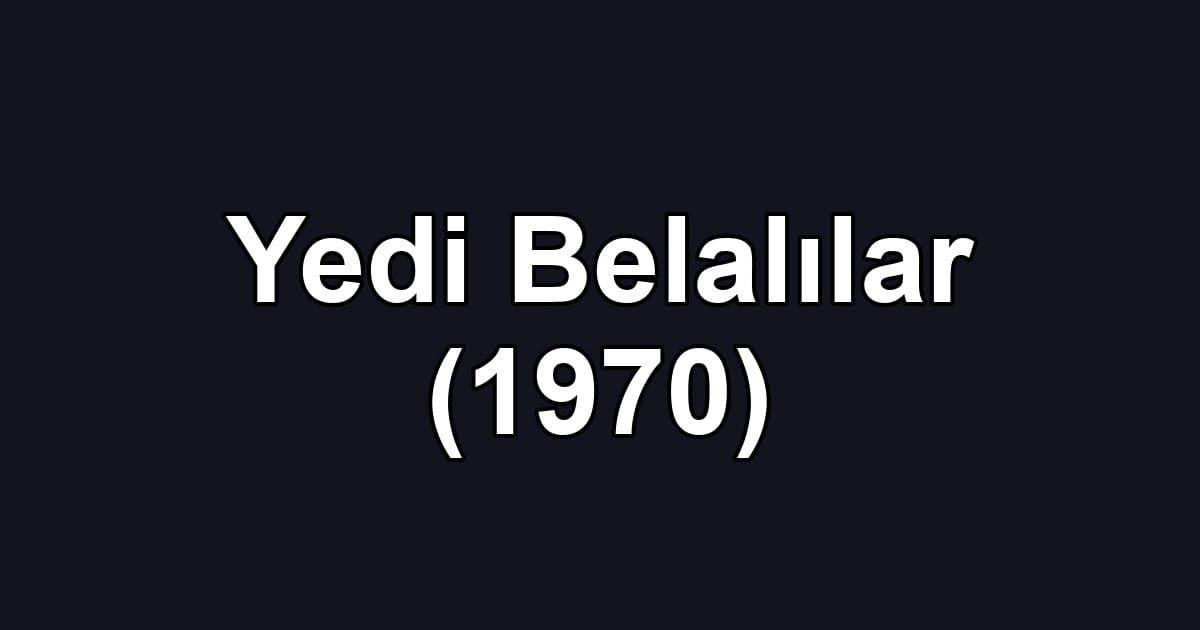 Yedi Belalılar (1970)