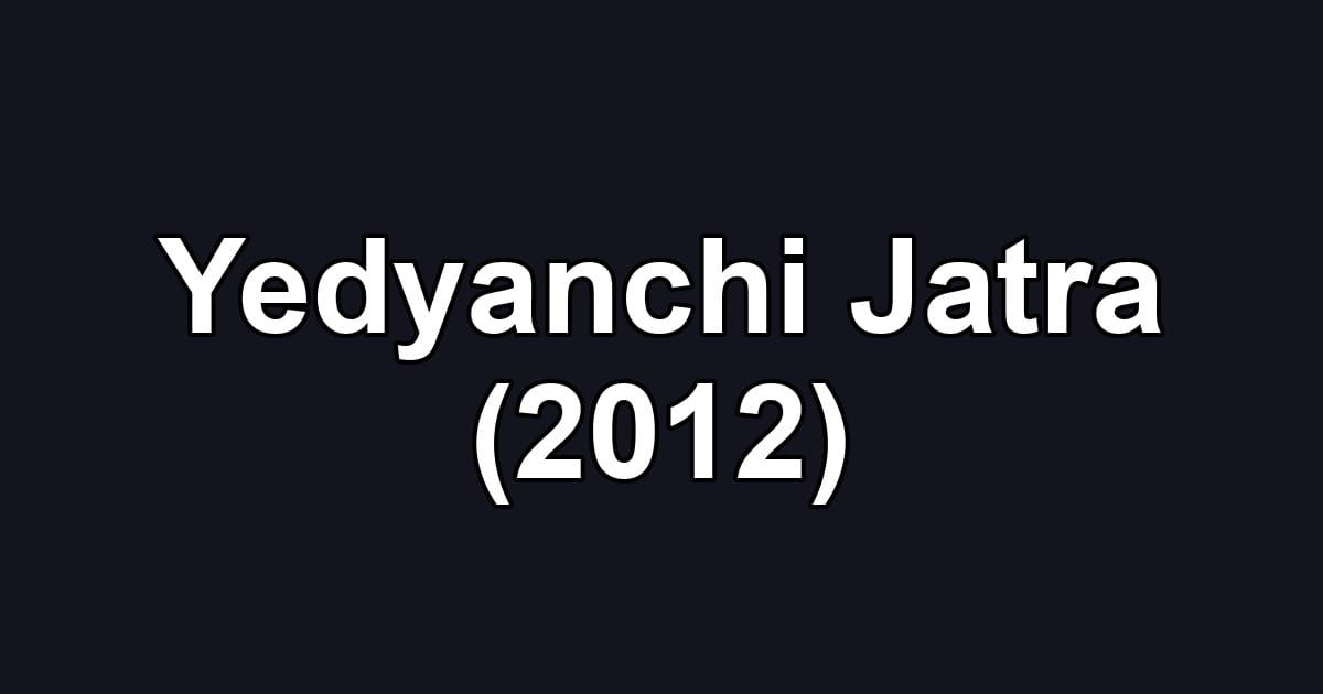 Yedyanchi Jatra (2012)