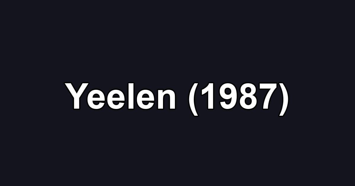 Yeelen (1987)