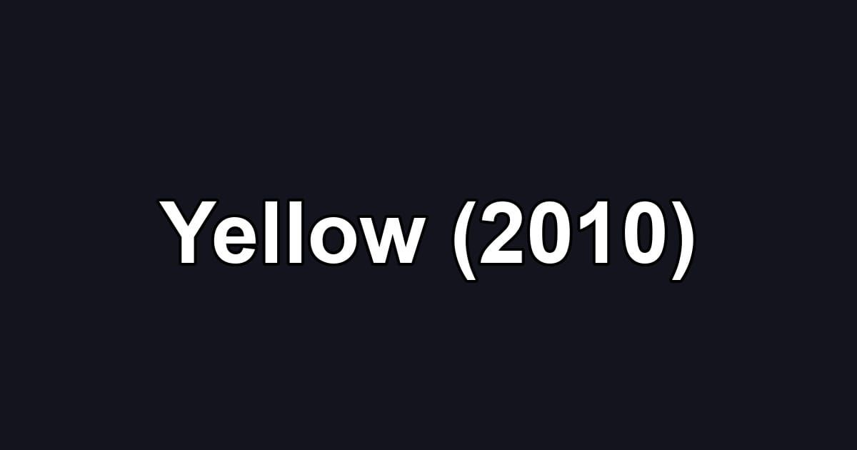 Yellow (2010)