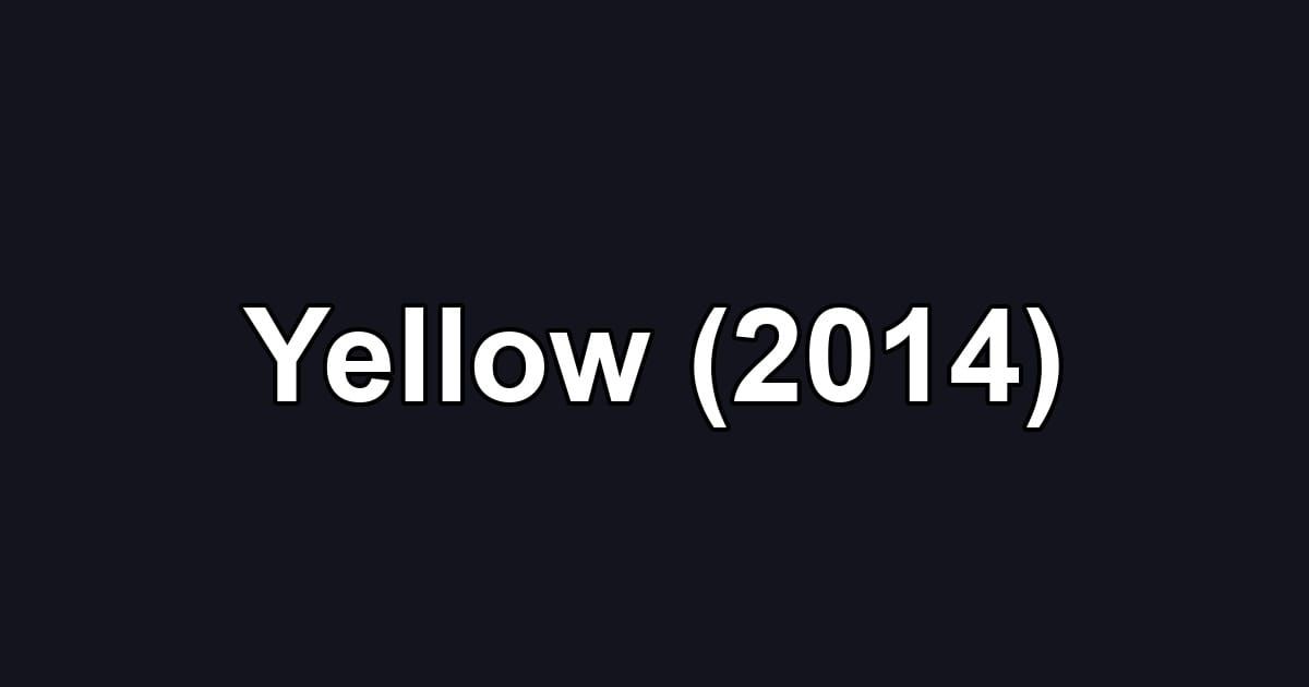 Yellow (2014)