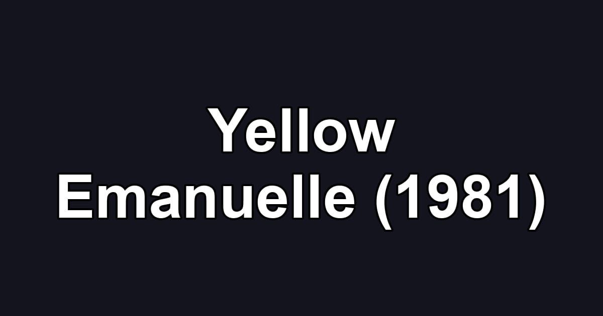 Yellow Emanuelle (1981)