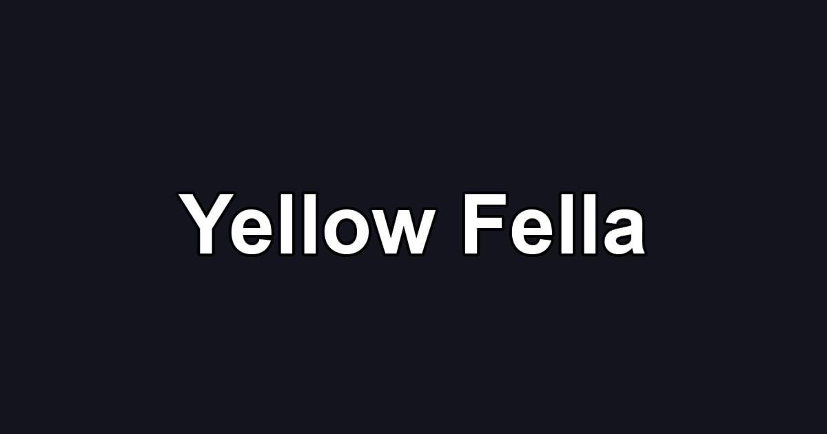 Yellow Fella