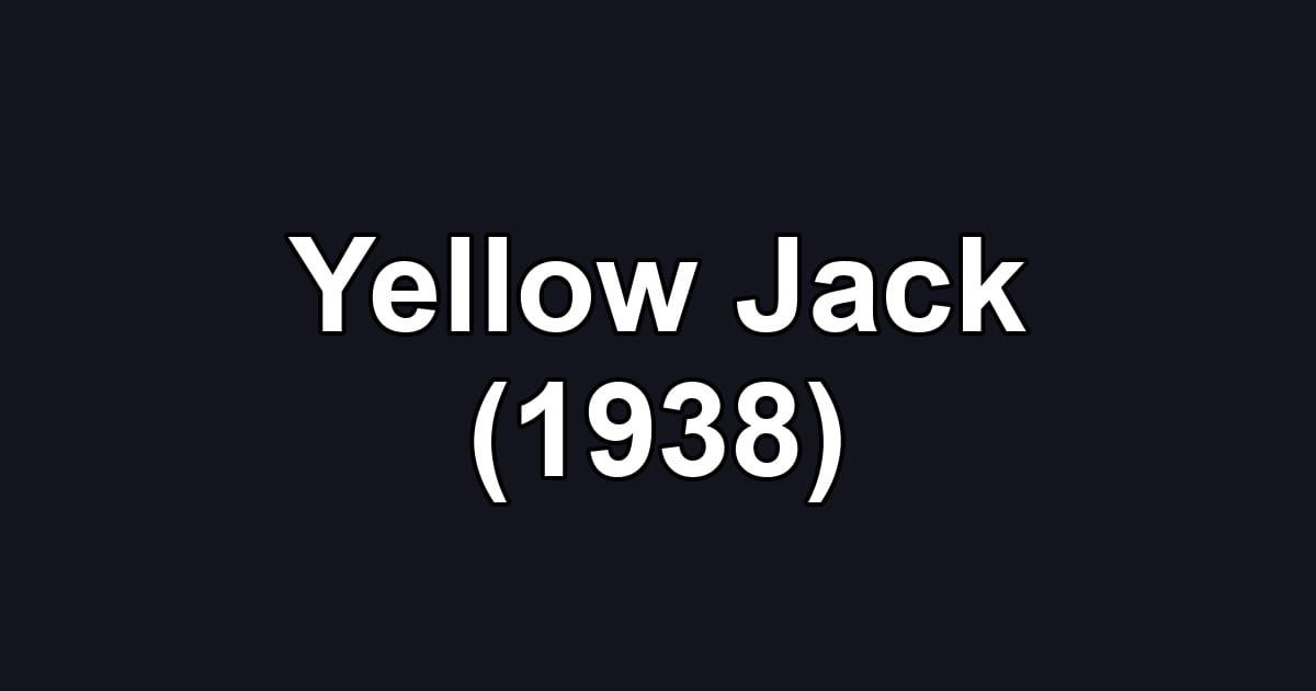 Yellow Jack (1938)