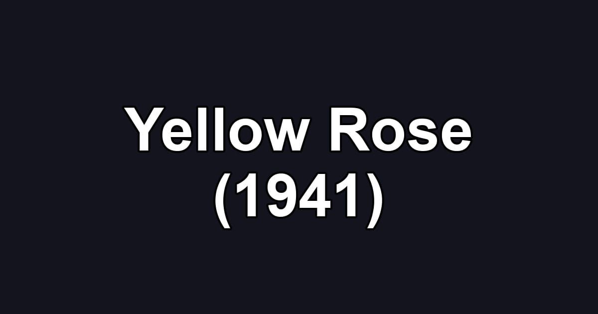 Yellow Rose (1941)