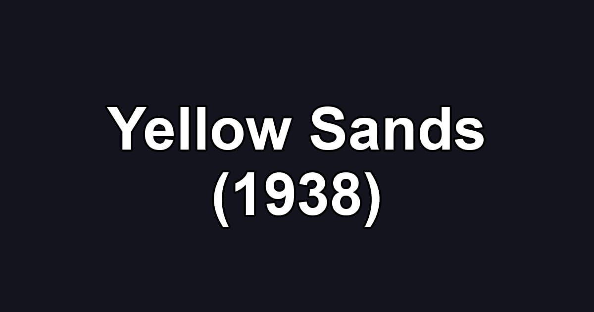 Yellow Sands (1938)