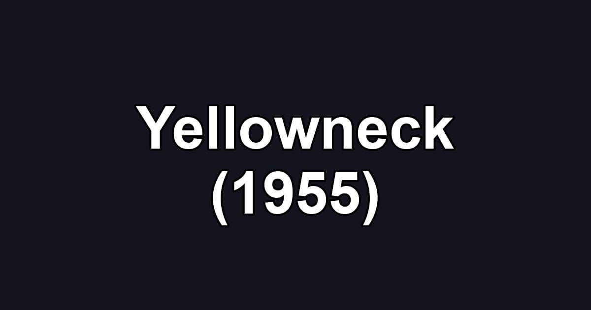 Yellowneck (1955)
