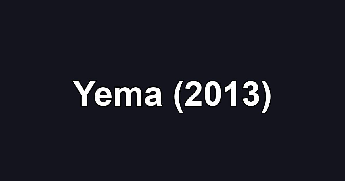 Yema (2013)