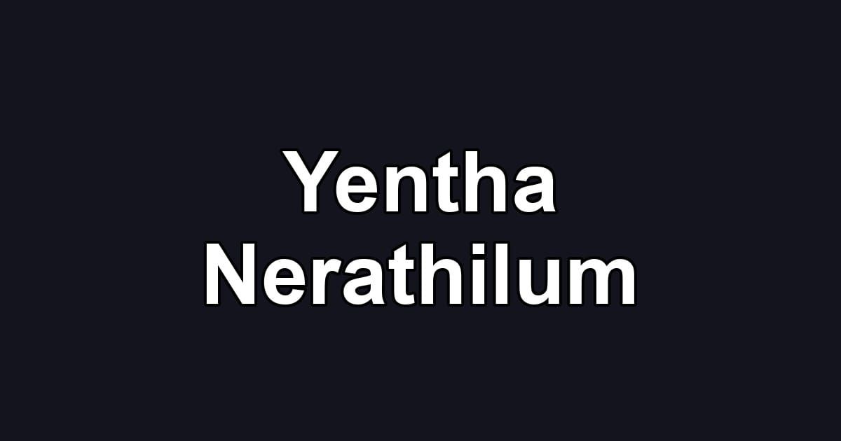 Yentha Nerathilum