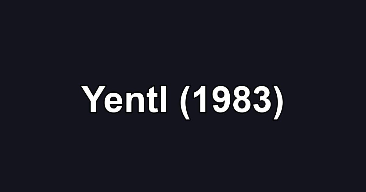 Yentl (1983)