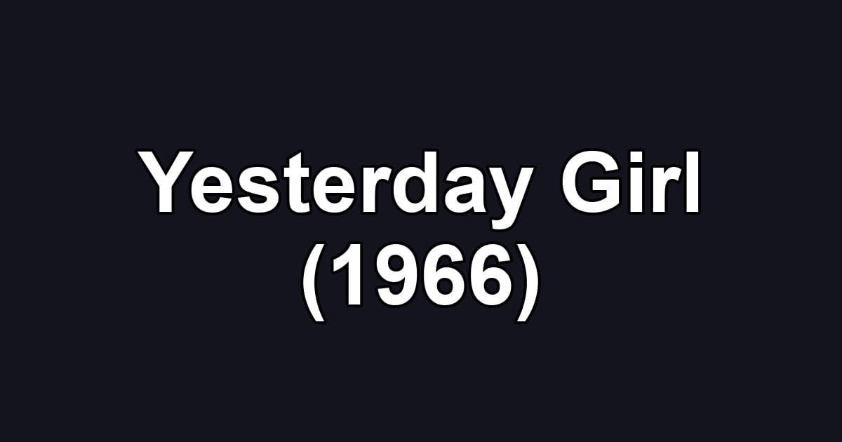 Yesterday Girl (1966)