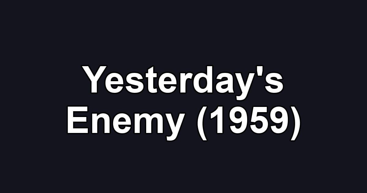 Yesterday's Enemy (1959)