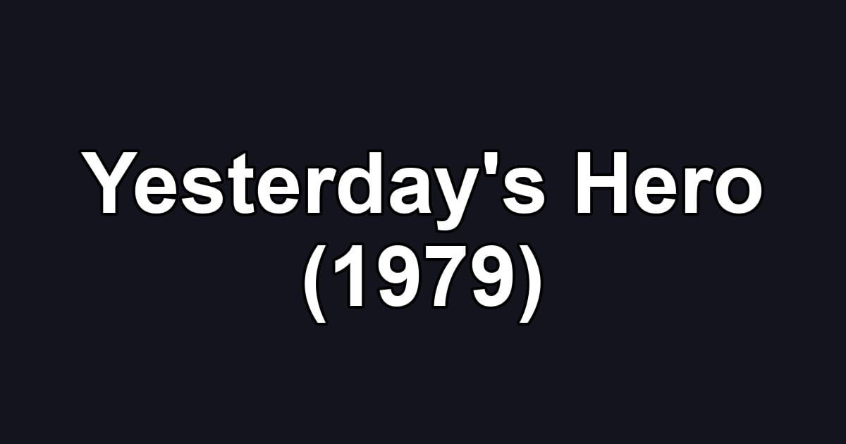 Yesterday's Hero (1979)