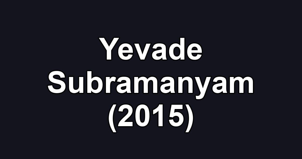 Yevade Subramanyam (2015)