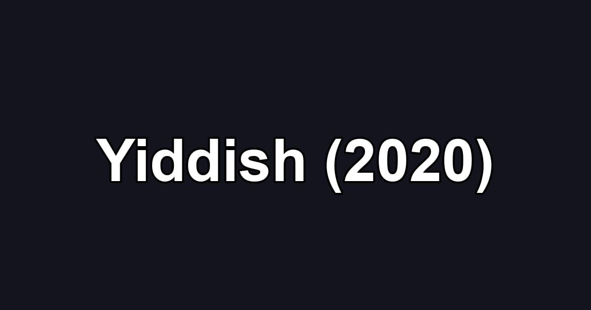 Yiddish (2020)