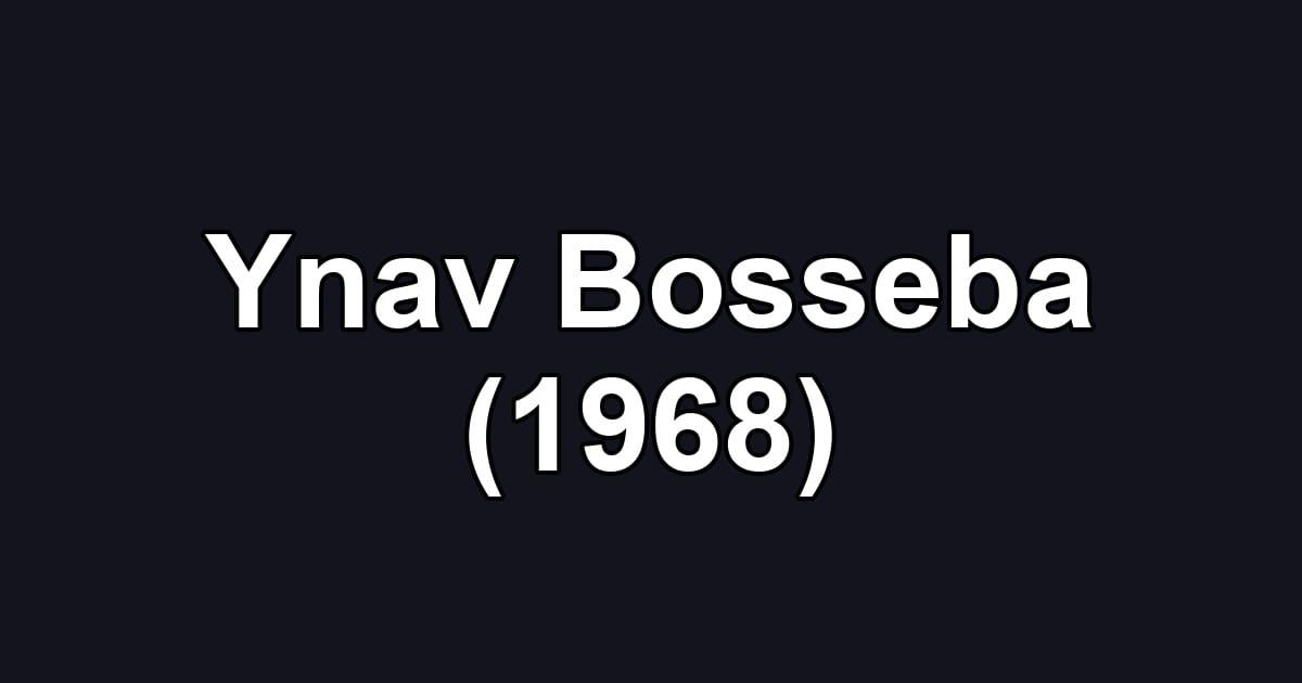 Ynav Bosseba (1968)