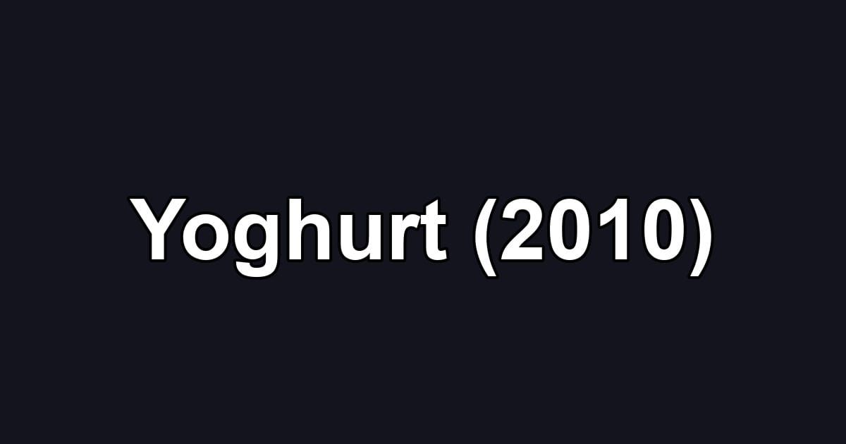 Yoghurt (2010)