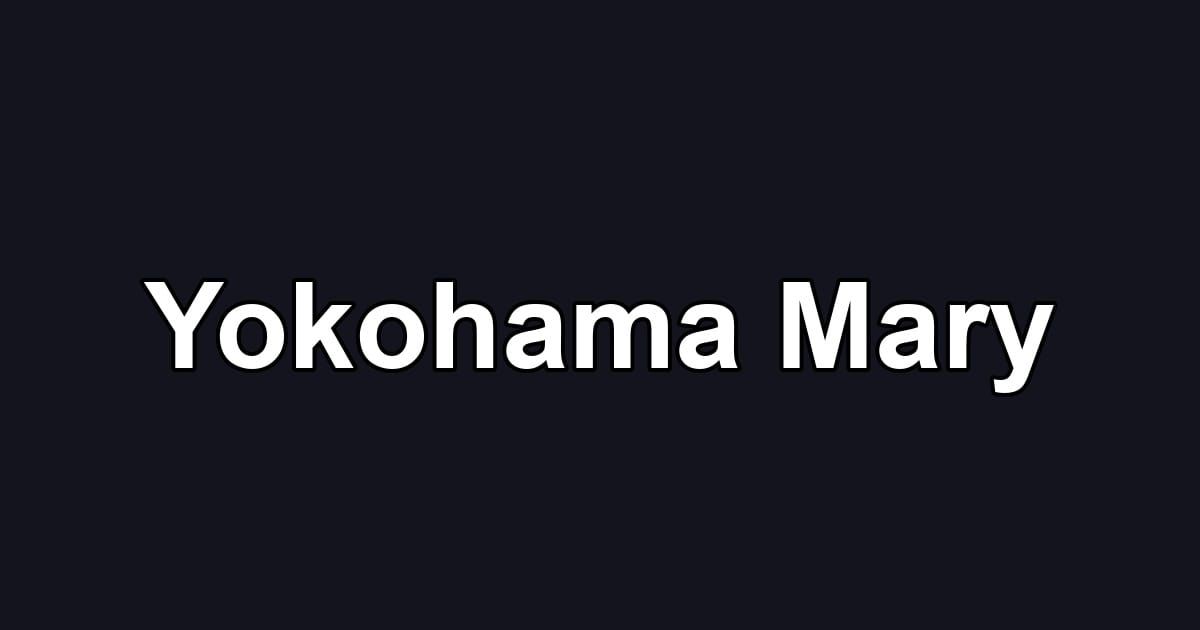 Yokohama Mary