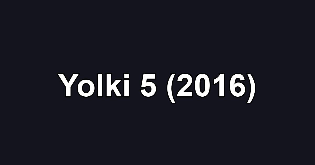 Yolki 5 (2016)