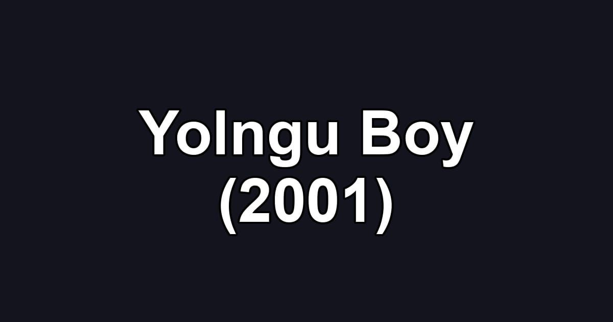 Yolngu Boy (2001)