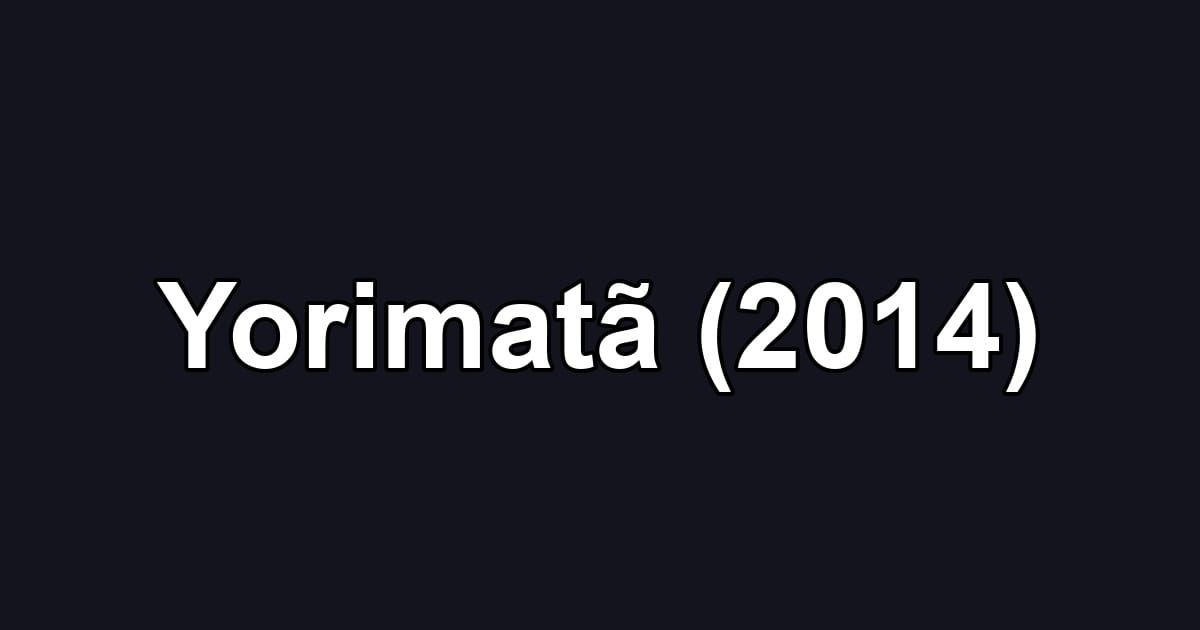 Yorimatã (2014)