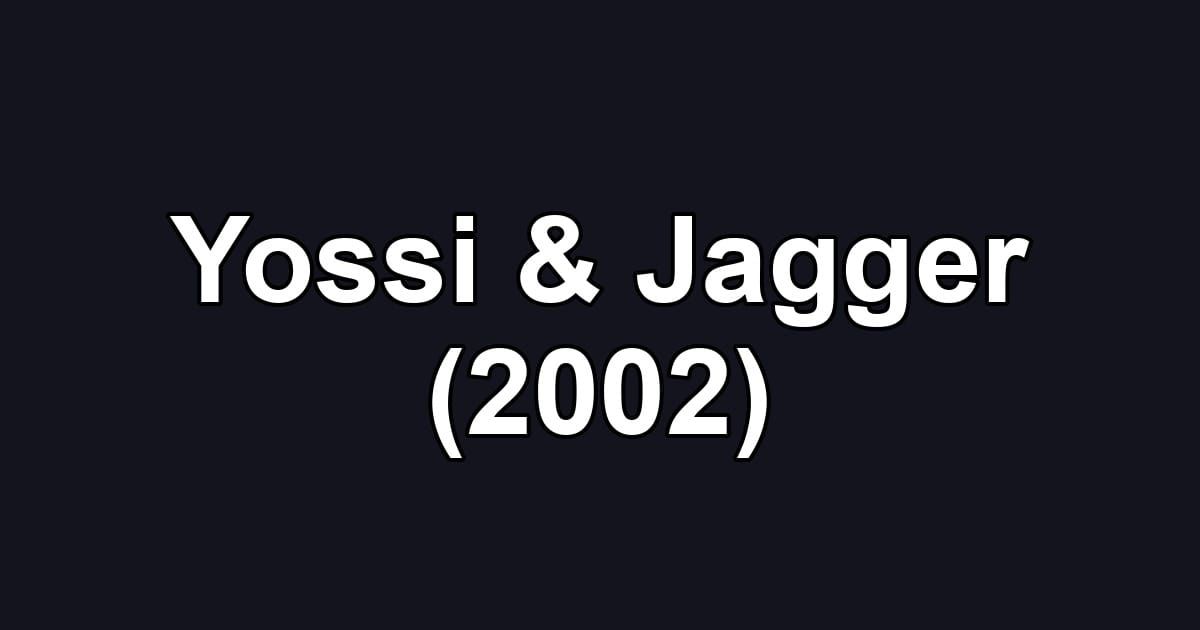 Yossi & Jagger (2002)