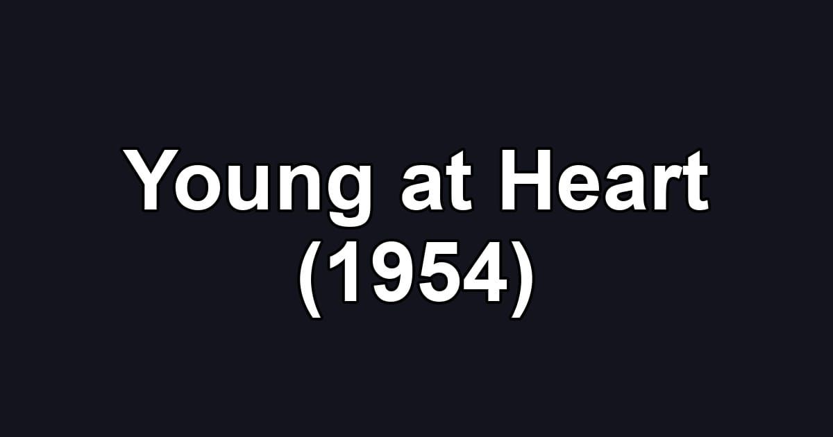Young at Heart (1954)