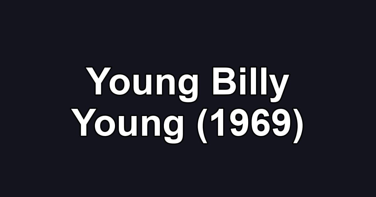 Young Billy Young (1969)