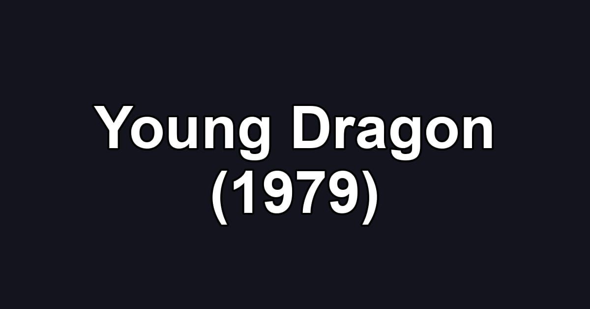 Young Dragon (1979)
