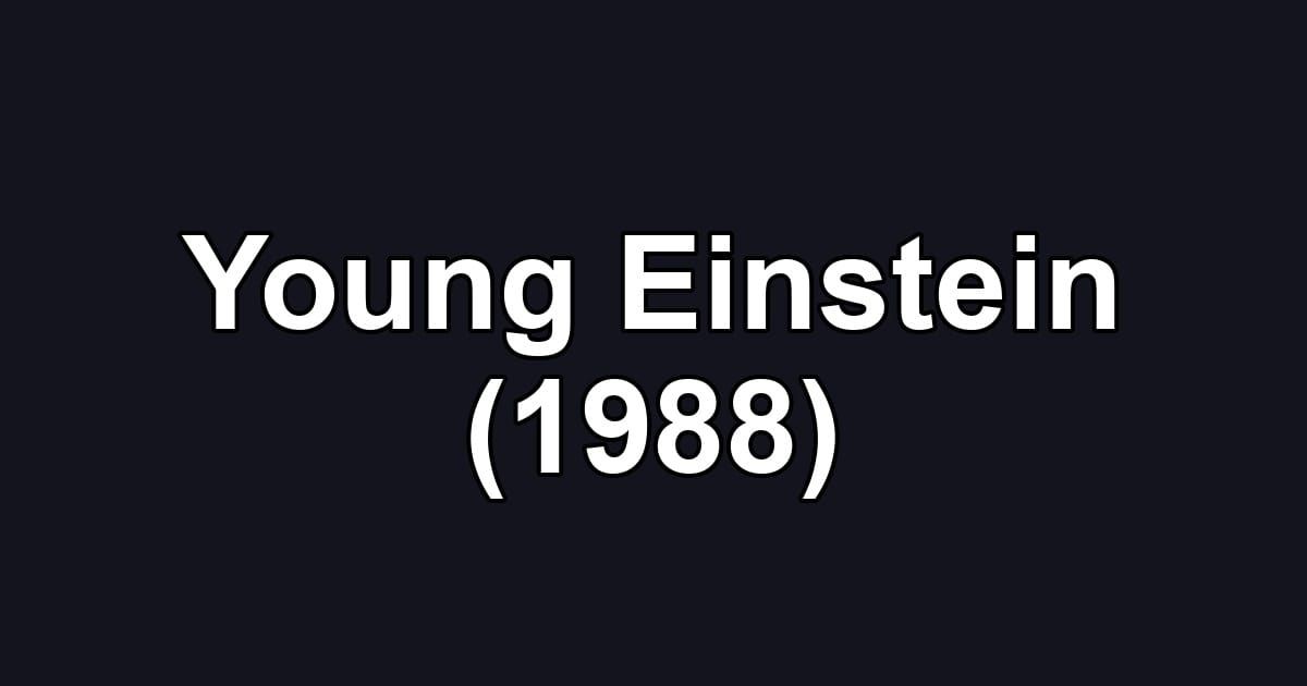 Young Einstein (1988)