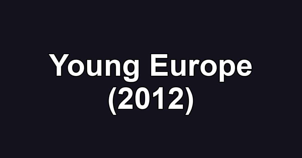 Young Europe (2012)