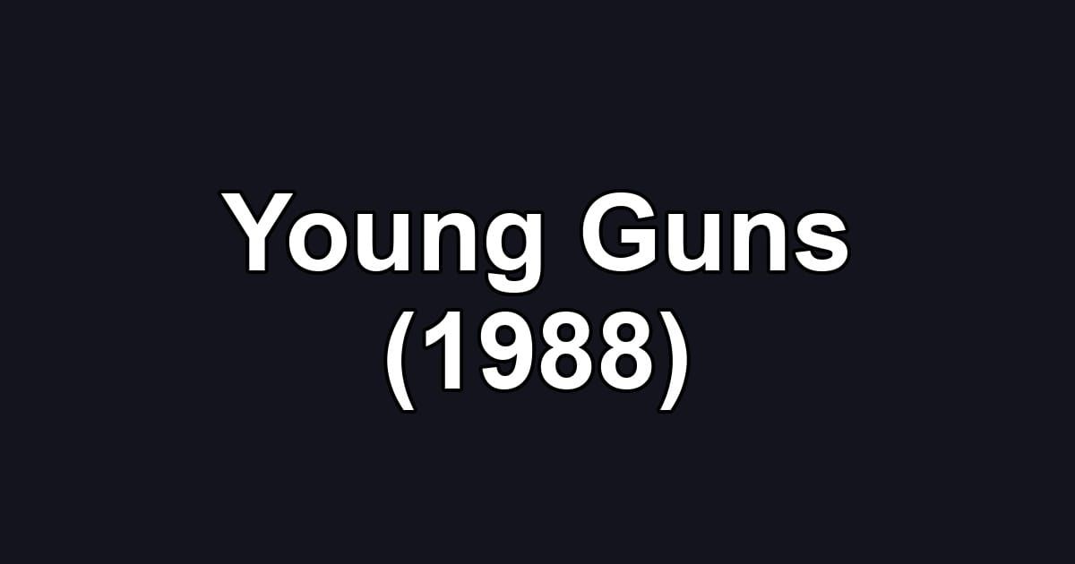 Young Guns (1988)