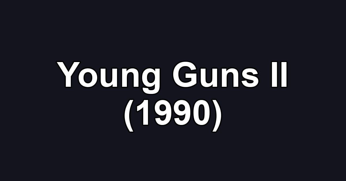 Young Guns II (1990)