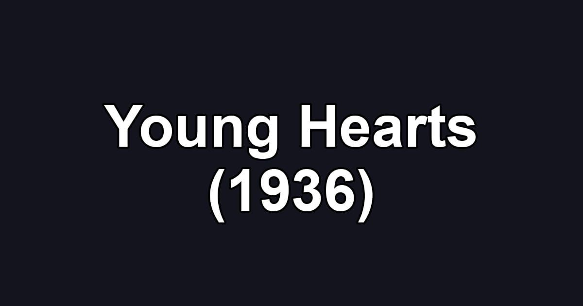 Young Hearts (1936)
