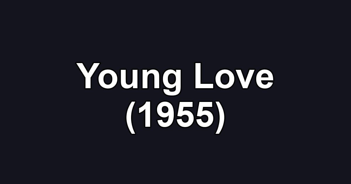 Young Love (1955)