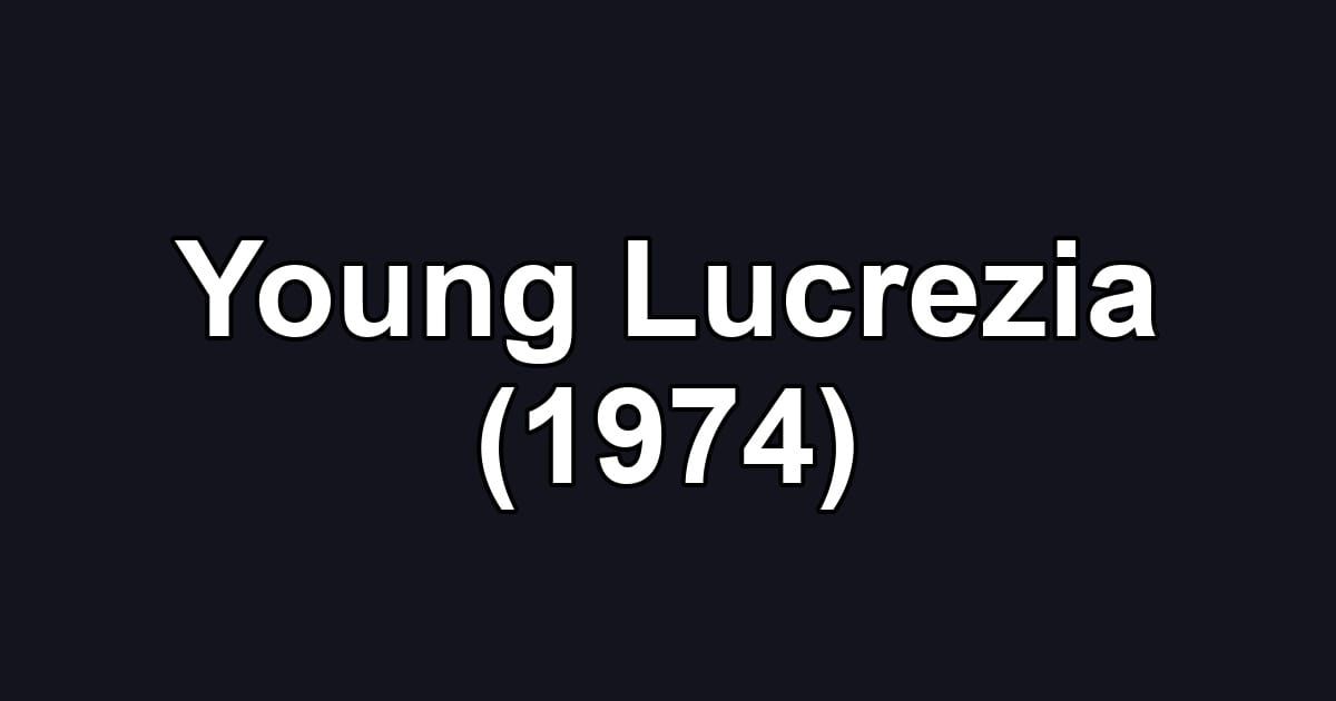Young Lucrezia (1974)