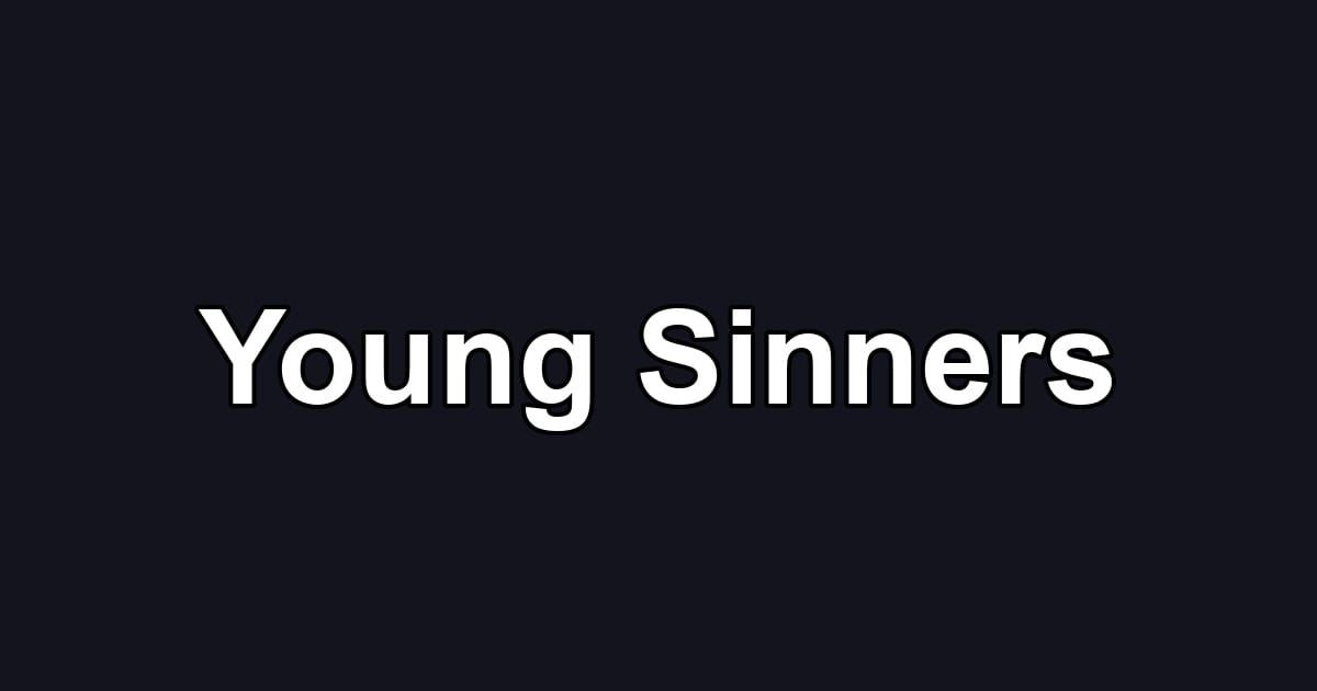 Young Sinners