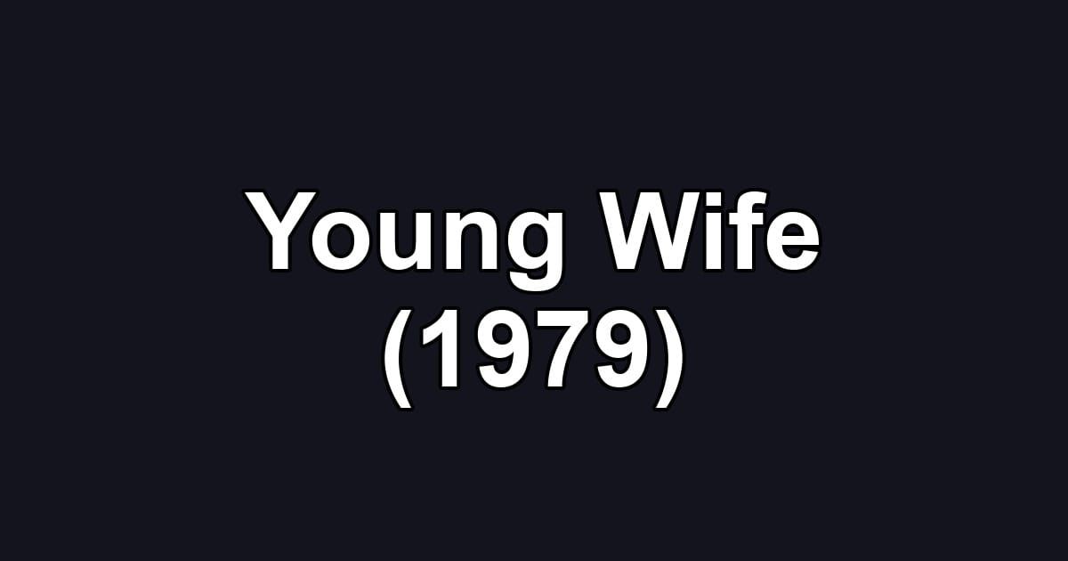 Young Wife (1979)