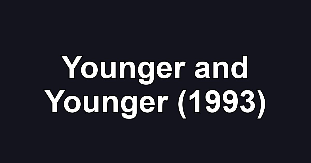 Younger and Younger (1993)