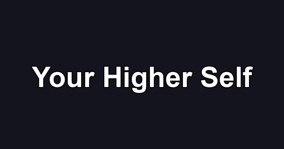 Your Higher Self