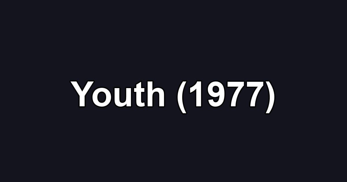 Youth (1977)