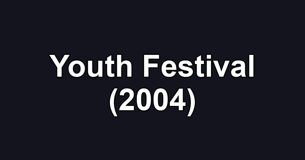 Youth Festival (2004)