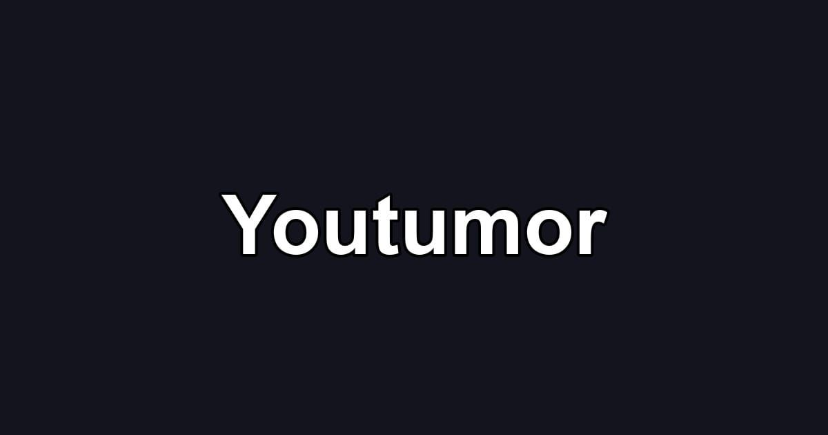 Youtumor