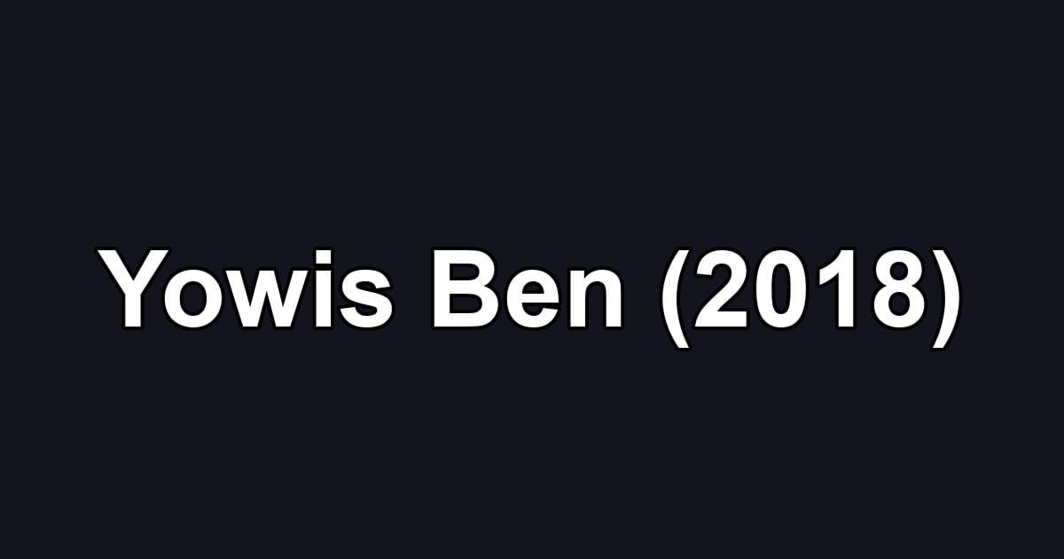 Yowis Ben (2018)