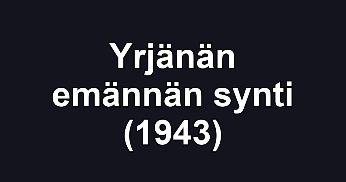 Yrjänän emännän synti (1943)