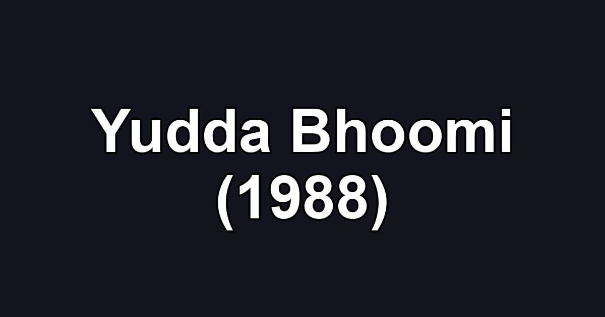 Yudda Bhoomi (1988)