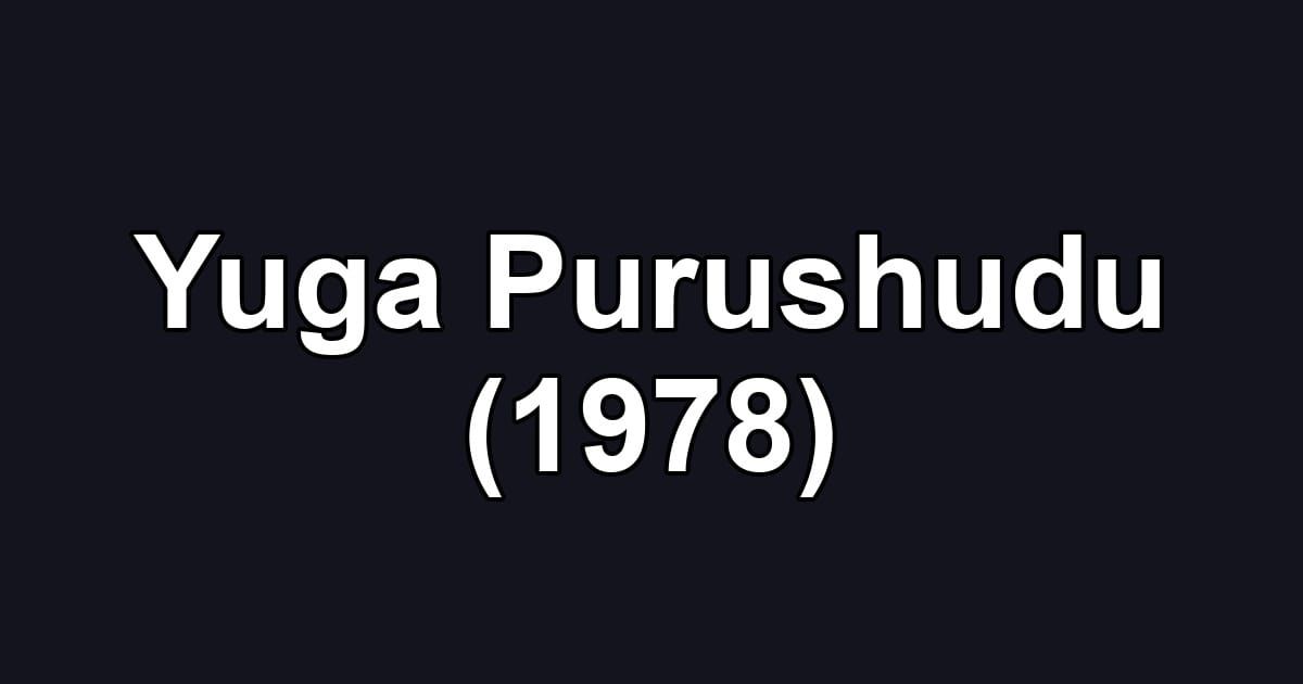 Yuga Purushudu (1978)