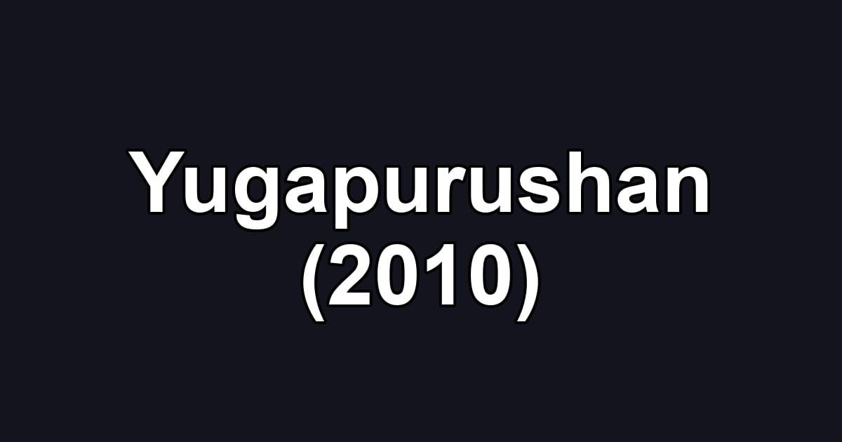Yugapurushan (2010)