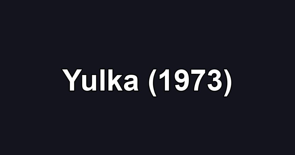 Yulka (1973)