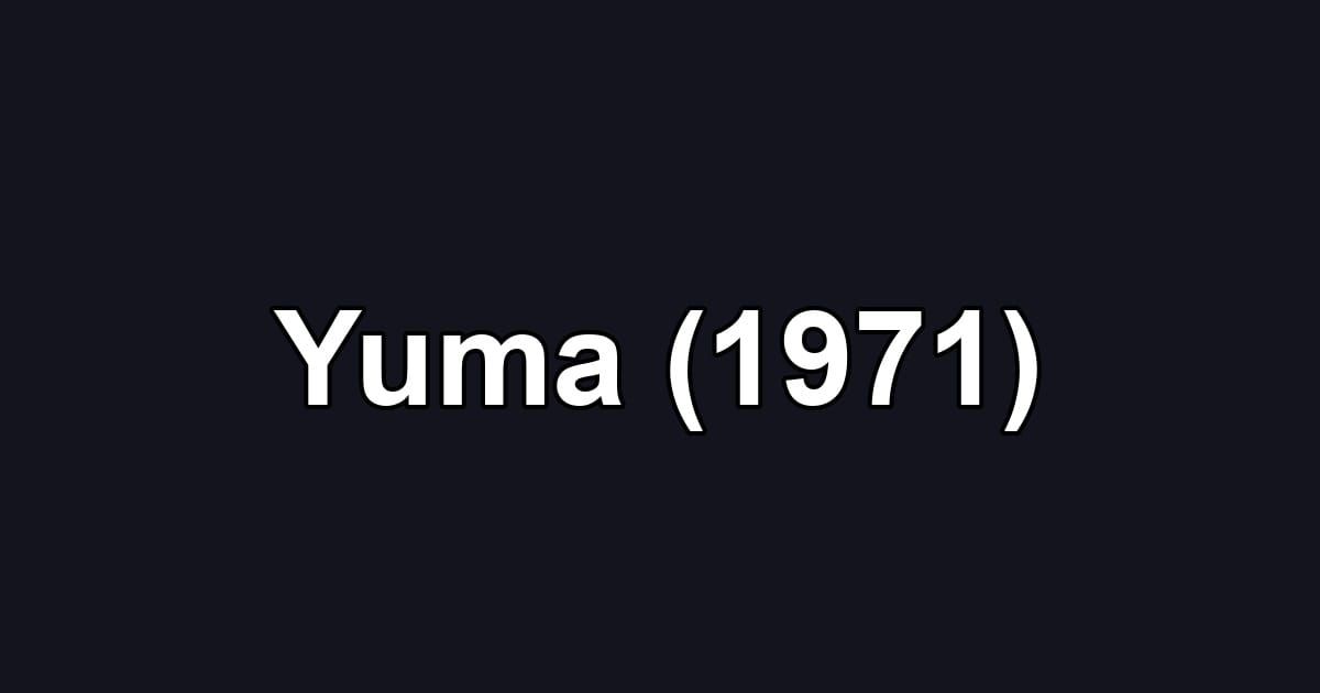 Yuma (1971)